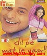 Dil Pe Mat Le Yaar 2000